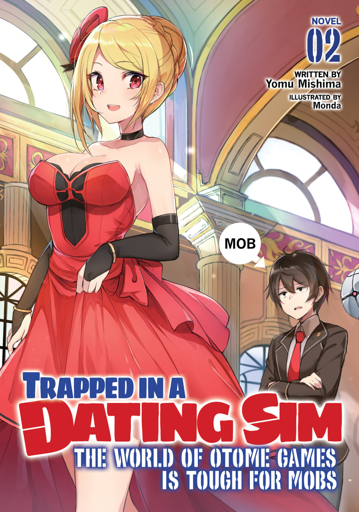 Trapped In A Dating Sim The World Of Otome Games Is Tough For Mobs Light Novel Vol 2 Yomu Mishima Monda