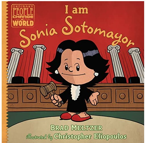 I Am Sonia Sotomayor Brad Meltzer