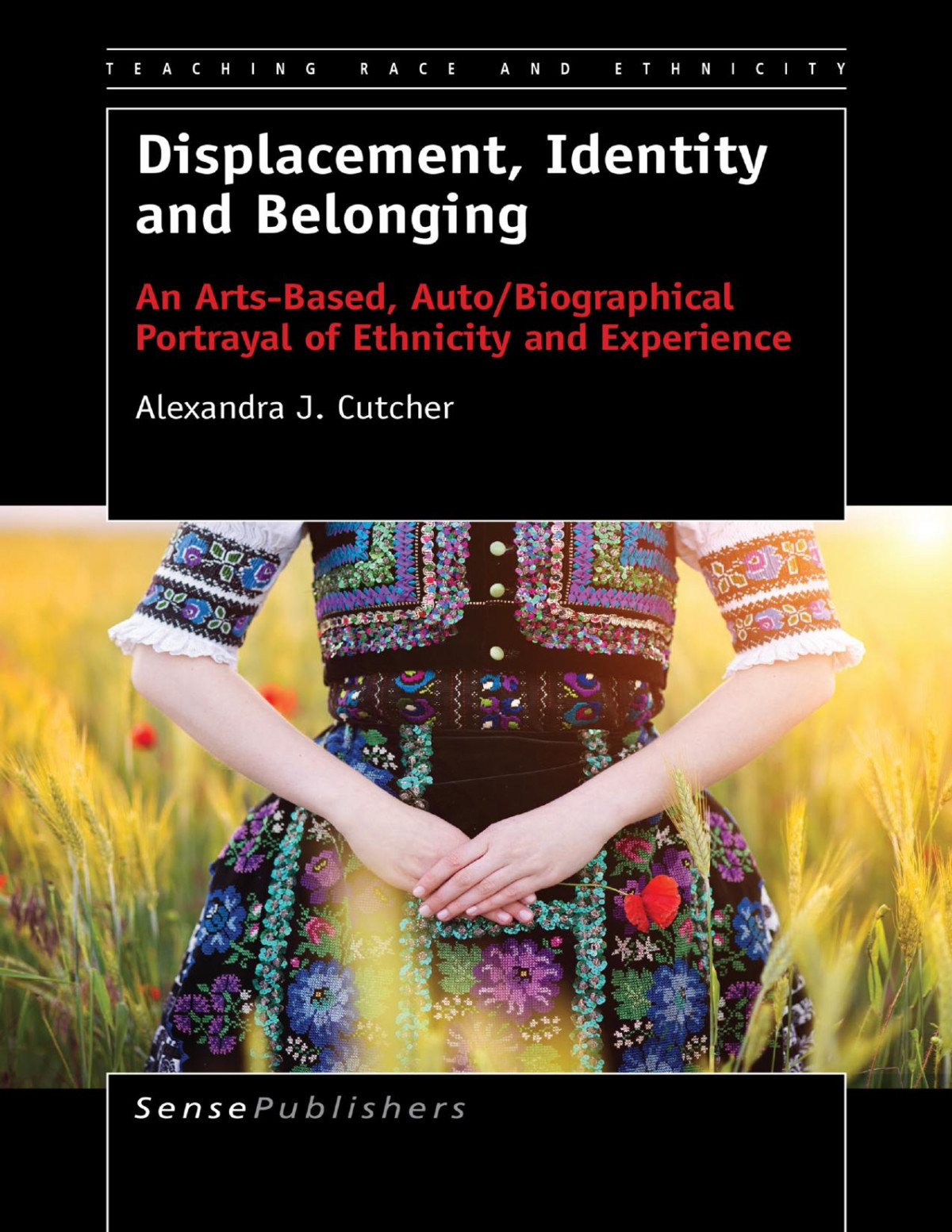 Displacement Identity And Belonging An Artsbased Autobiographical Portrayal Of Ethnicity And Experience Cutcher