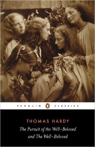 The Pursuit Of The Wellbeloved And The Wellbeloved Thomas Hardy