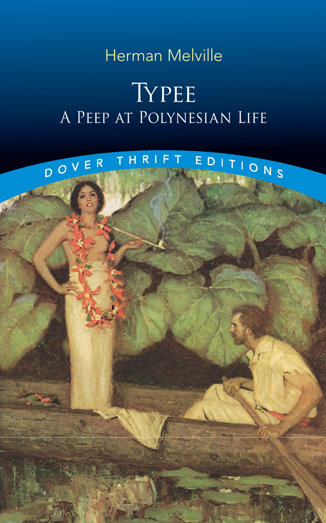 Typee A Peep At Polynesian Life Herman Melville