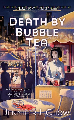 Death By Bubble Tea Jennifer J Chow