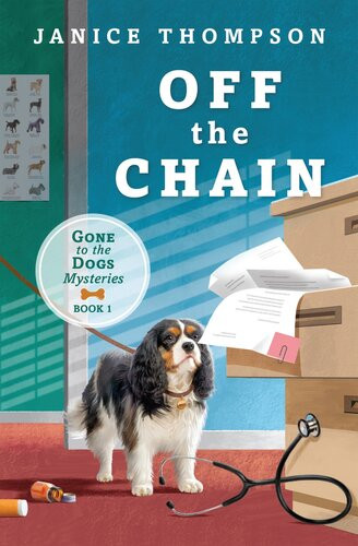 Off The Chain Gone To The Dogs Cozy Mystery 01 Kindle Janice Thompson Et El