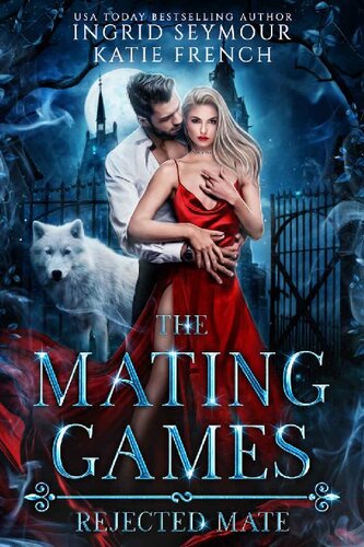 The Mating Games Katie French Ingrid Seymour
