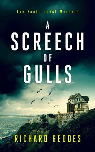 A Screech Of Gulls 1st Edition Richard Geddes