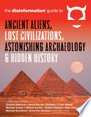 The Disinformation Guide To Ancient Aliens Lost Civilizations Astonishing Archaeology And Hidden History Preston Peet