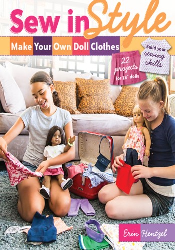 Sew In Style Make Your Own Doll Clothes Erin Hentzel