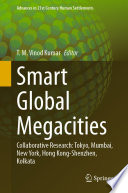 Smart Global Megacities Collaborative Research Tokyo Mumbai New York Hong Kongshenzhen Kolkata T M Vinod Kumar