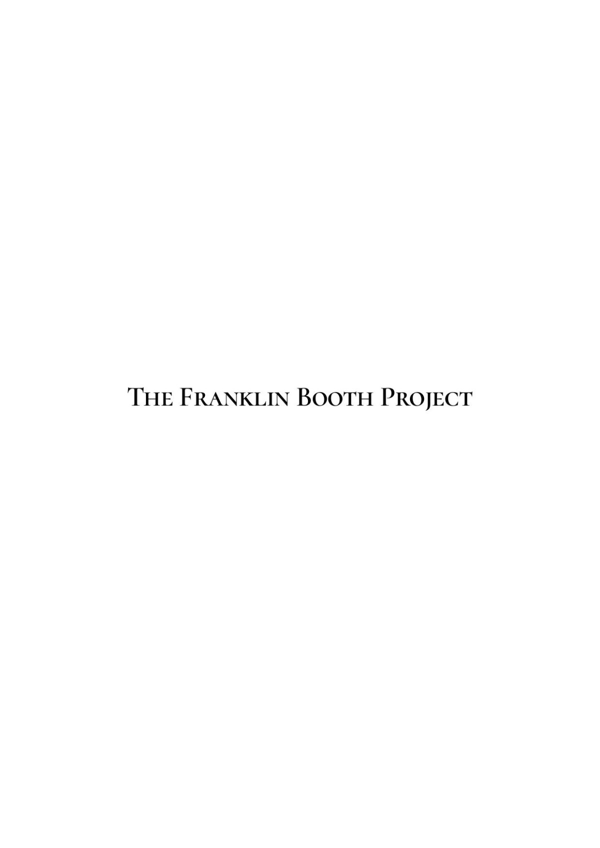 The Franklin Booth Project 1st Edition Franklin Booth