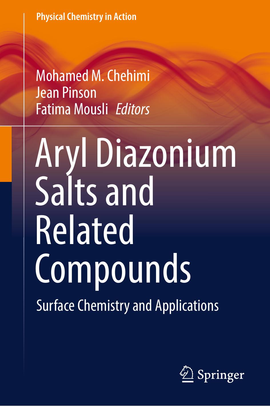 Aryl Diazonium Salts And Related Compounds Surface Chemistry And Applications 1st Edition Mohamed Mehdi Chehimi