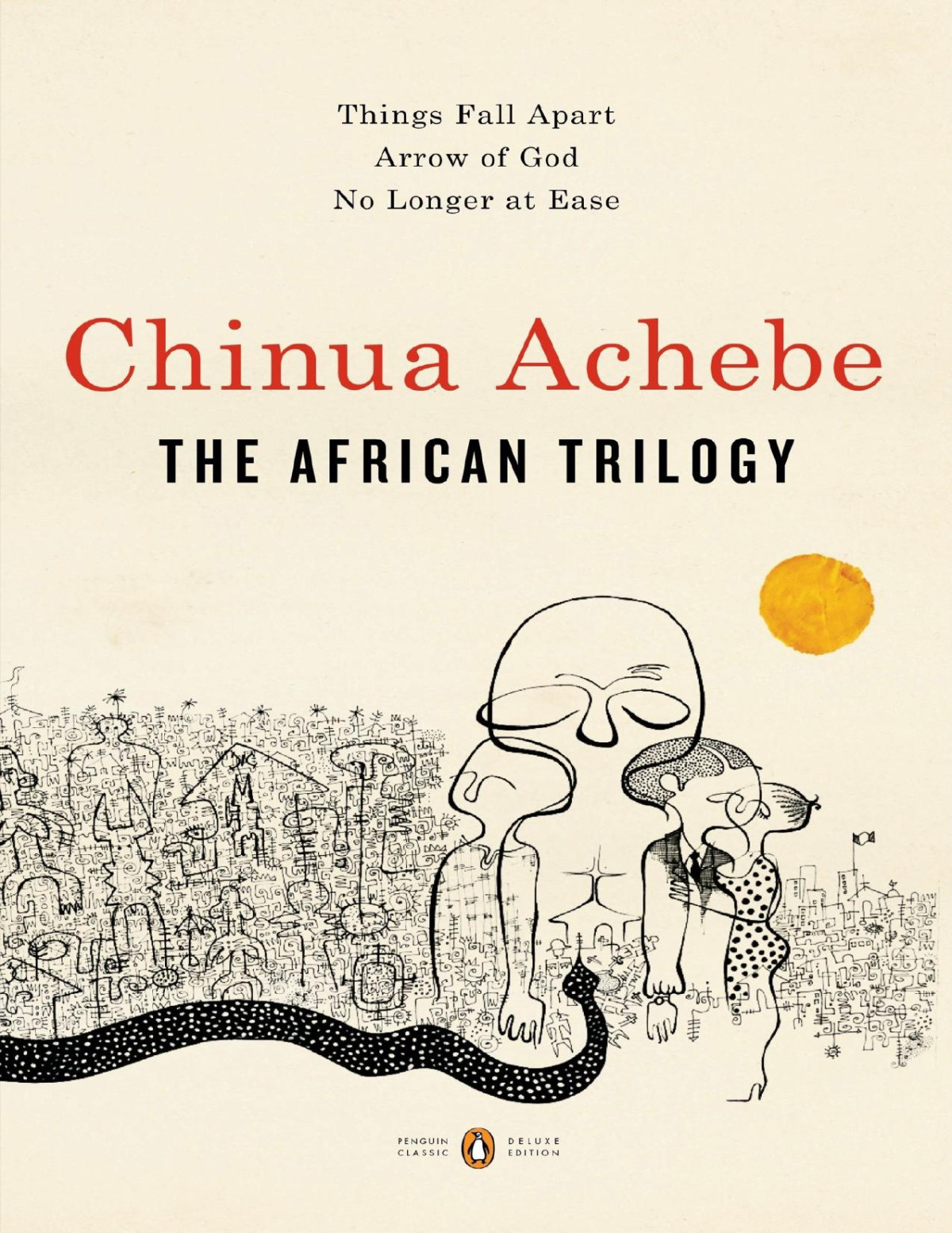 Things Fall Apart Arrow Of God No Longer At Ease Chinua Achebe