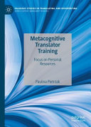 Metacognitive Translator Training Focus On Personal Resources Paulina Pietrzak