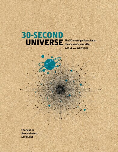 30second Universe 50 Most Significant Ideas Theories And Events That Sum Up Everything Charles Liu