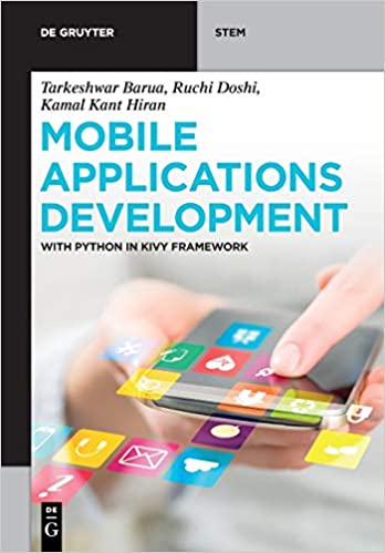 Mobile Applications Development With Python In Kivy Framework Tarkeshwar Barua