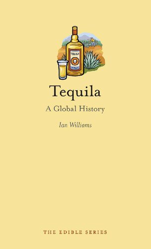 Tequila A Global History Ian Williams