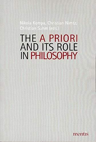 The A Priori And Its Role In Philosophy Nikola Kompa Christian Nitmz