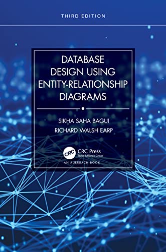 Database Design Using Entityrelationship Diagrams 3rd Edition Crc Press 3rd Edition Sikha Saha Bagui