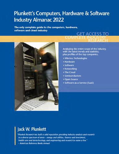 Plunketts Computers Hardware Software Industry Almanac 2022 Computers Hardware Software Industry Market Research Statistics Trends And Leading Companies 2022 Ed Jack W Plunkett