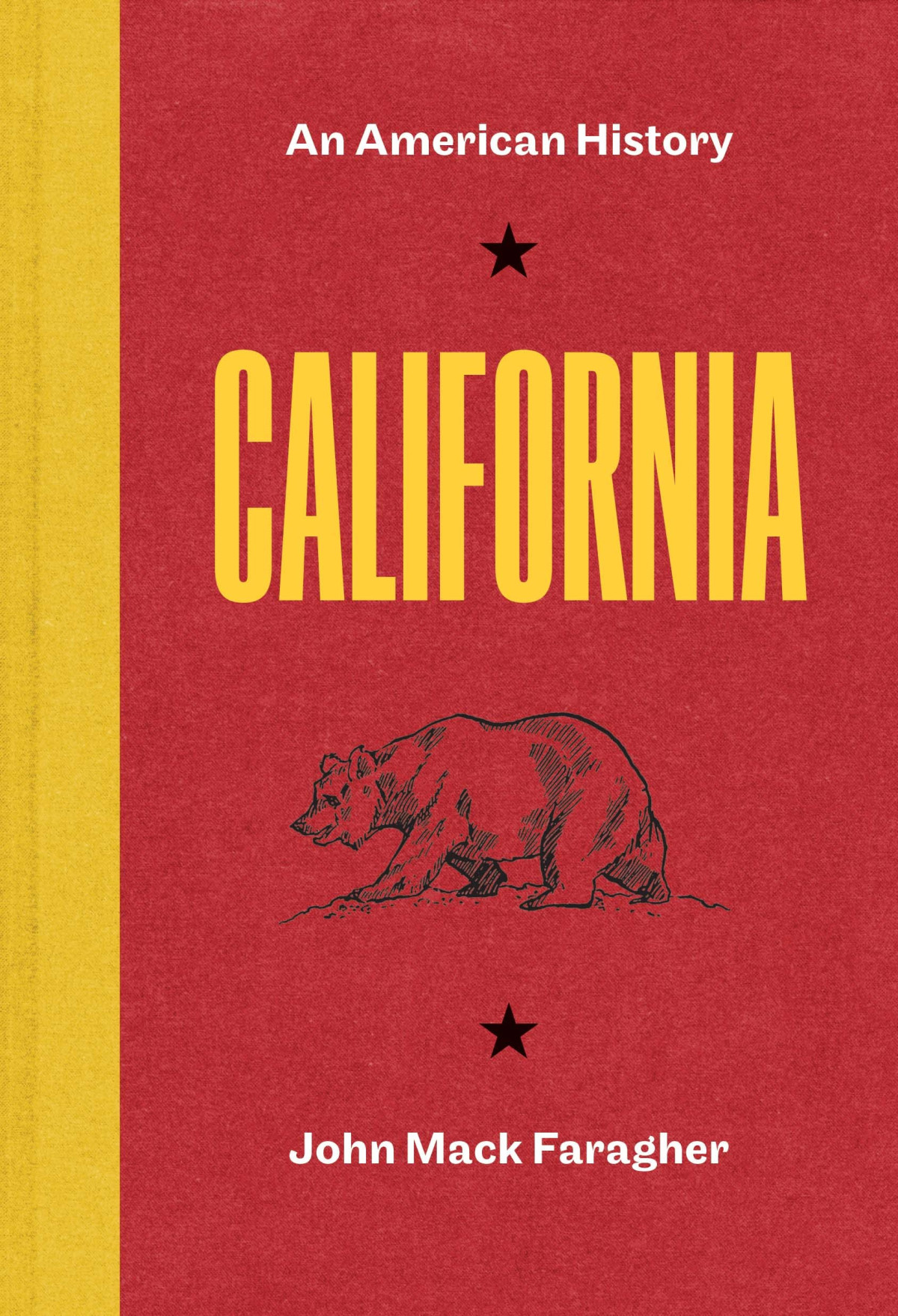 California An American History 1st Edition John Mack Faragher