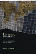 Literary Bioethics Animality Disability And The Human Maren Tova Linett