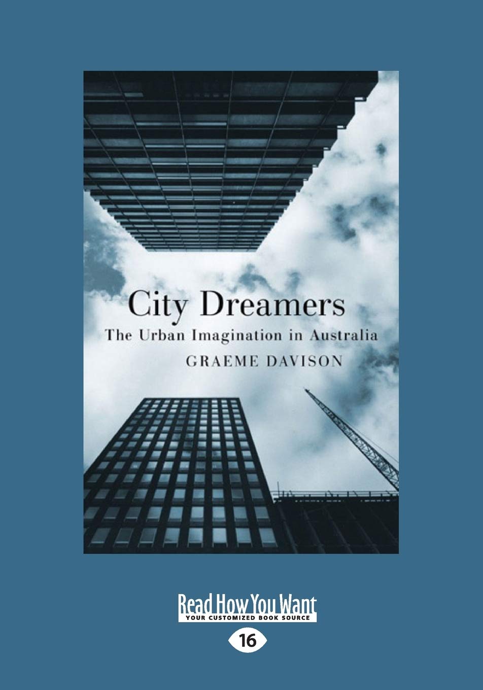 City Dreamers The Urban Imagination In Australia Graeme Davison