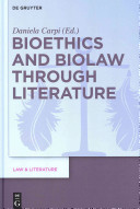 Bioethics And Biolaw Through Literature Daniela Carpi