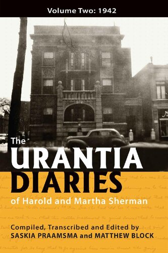 The Urantia Diaries Of Harold And Martha Sherman Volume Two 1942 Saskia Praamsma