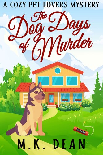 The Dog Days Of Murder Mk Dean