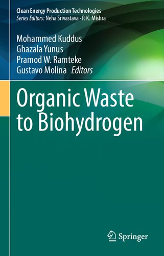 Organic Waste To Biohydrogen Kuddus Mohammed Molina Gustavo Ramteke Pramod W
