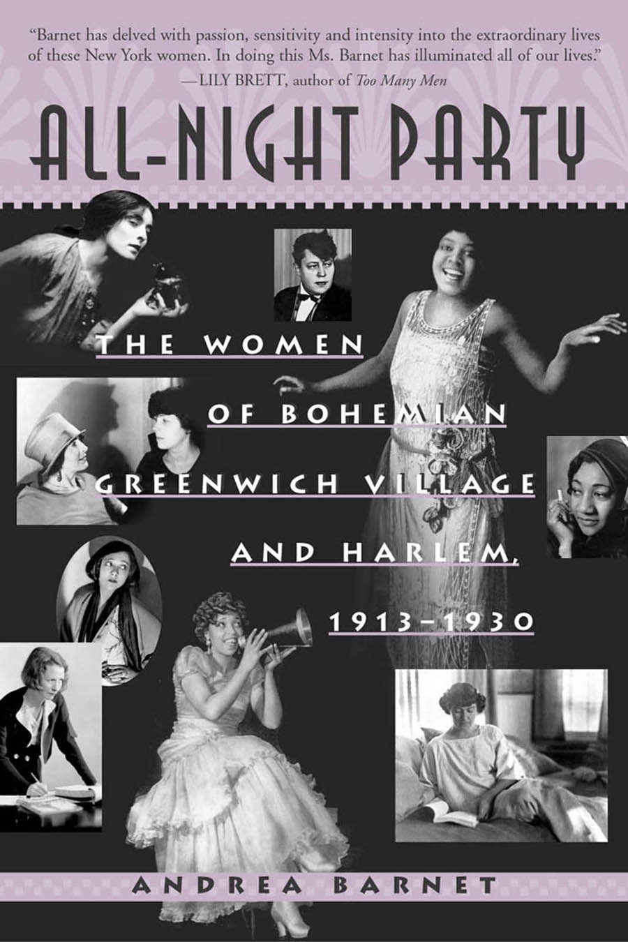 Allnight Party The Women Of Bohemian Greenwich Village And Harlem 19131930 Andrea Barnet