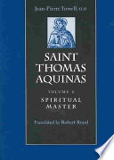 Saint Thomas Aquinas Volume 2 Jeanpierre Torrell Robert Royal