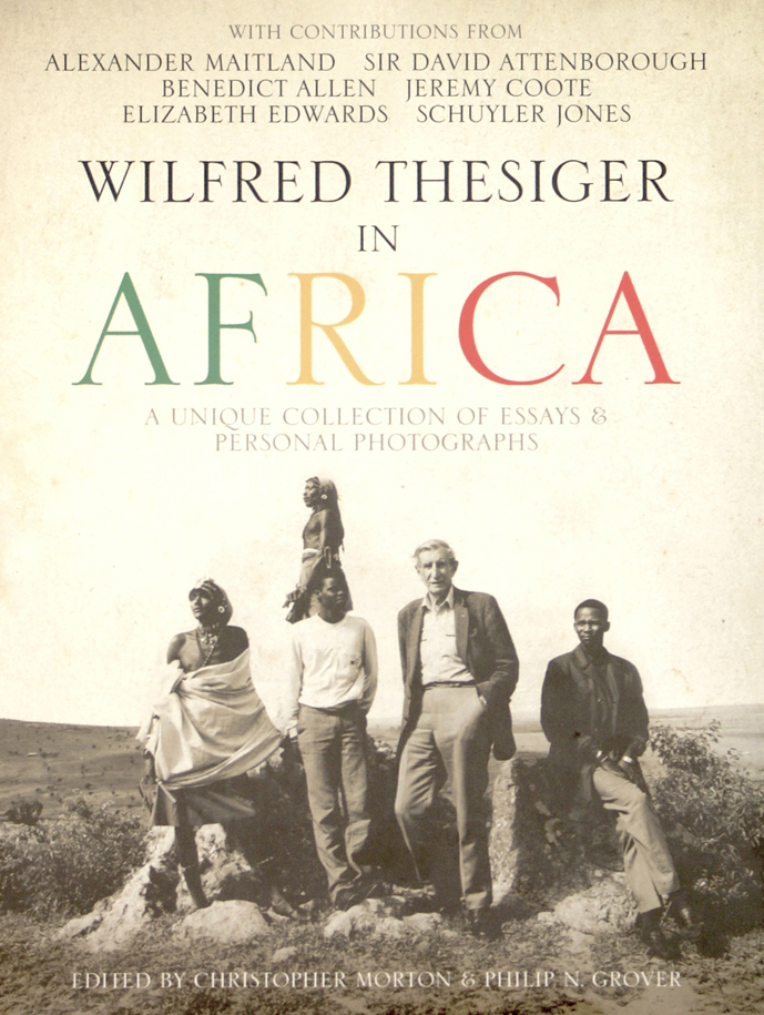 Wilfred Thesiger In Africa Alexander Maitland