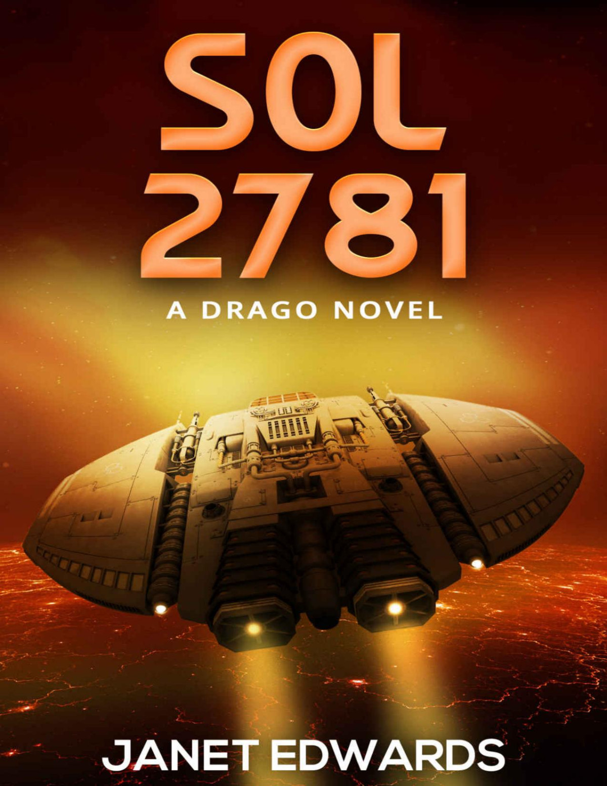 Sol 2781 Drago Tell Dramis Book 4 Janet Edwards