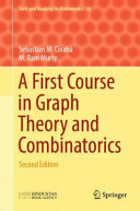 A First Course In Graph Theory And Combinatorics Sebastian M Cioaba