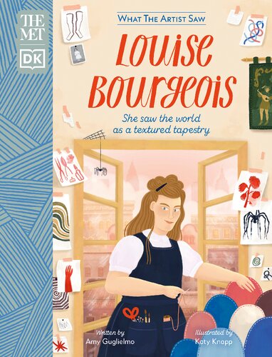 Dk The Met Louise Bourgeois She Saw The World As A Textured Tapestry Amy Guglielmo