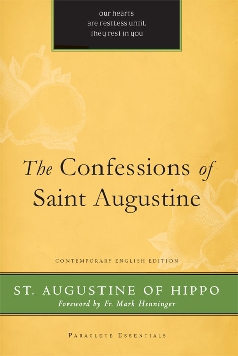 The Confessions Of Saint Augustine St Augustine Of Hippo