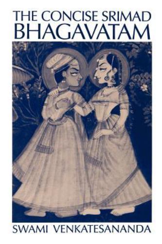 The Concise Srimad Bhagavatam Swami Venkatesananda