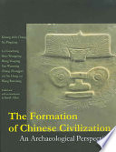 The Formation Of Chinese Civilization An Archaeological Perspective Kwangchih Chang
