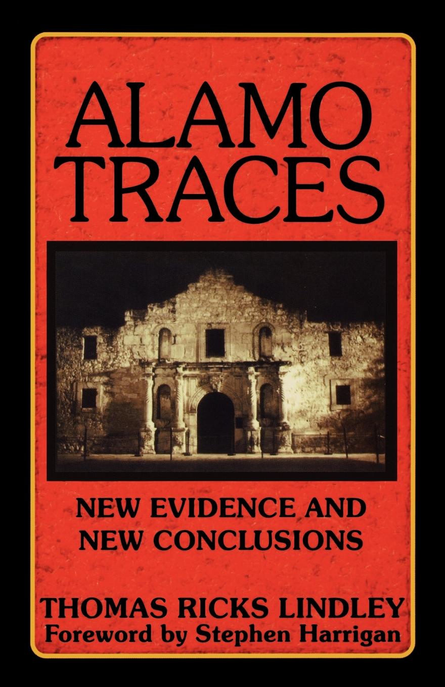 Alamo Traces Thomas Ricks Lindley