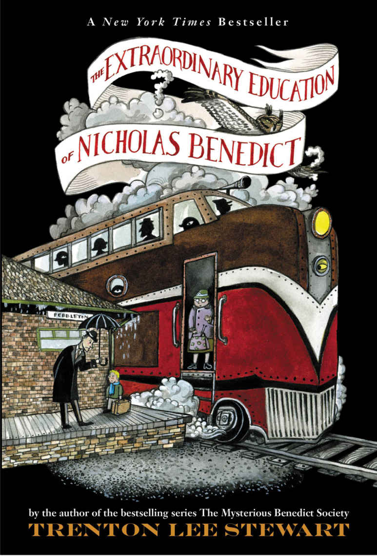 The Extraordinary Education Of Nicholas Benedict The Mysterious Benedict Society Trenton Lee Stewart