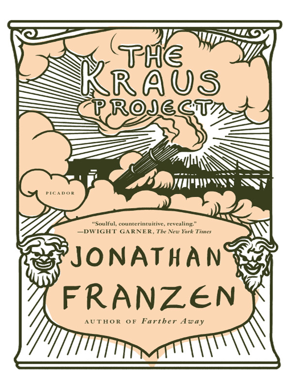 The Kraus Project Jonathan Franzen