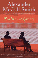 Trains And Lovers Alexander Mccall Smith