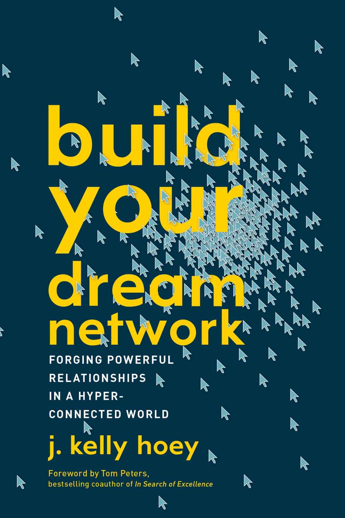 Build Your Dream Network J Kelly Hoey