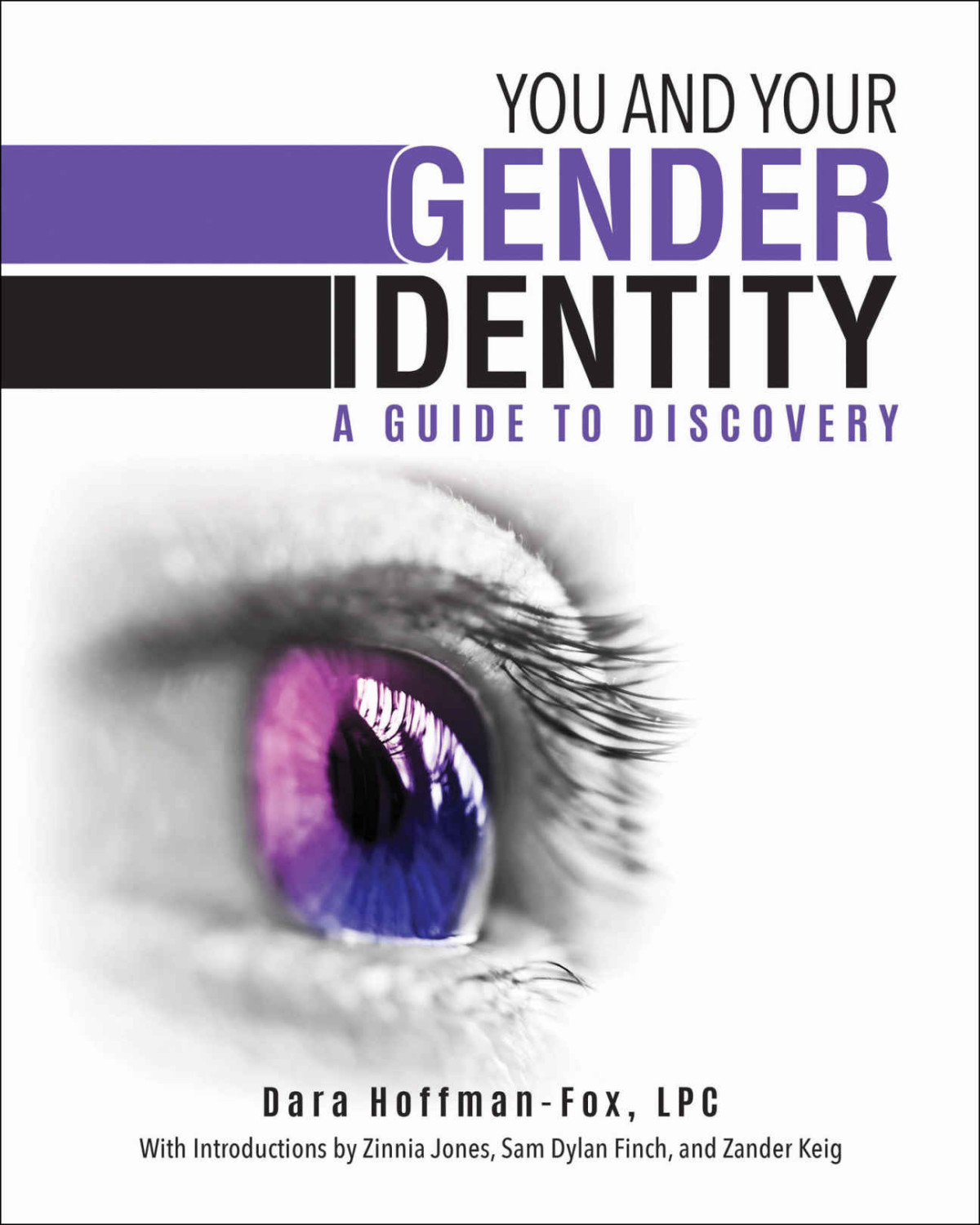 You And Your Gender Identity A Guide To Discovery Dara Hoffmanfox Lpc