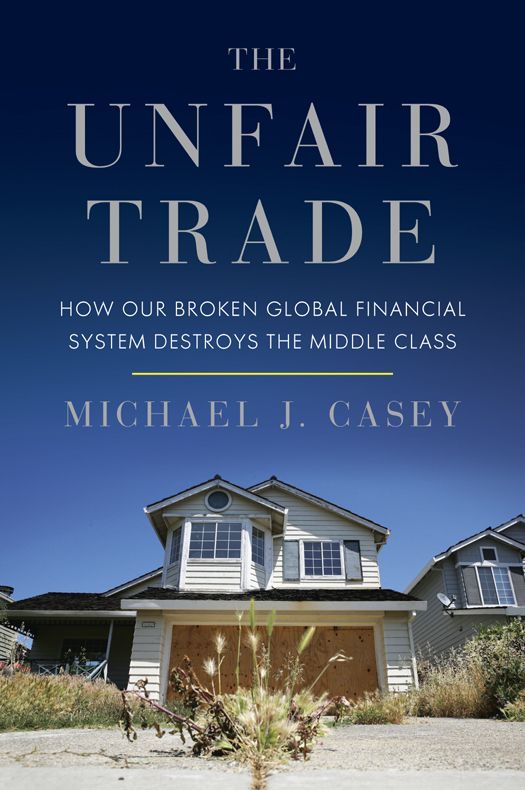 The Unfair Trade Michael J Casey