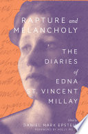 Rapture And Melancholy The Diaries Of Edna St Vincent Millay Edna St Vincent Millay