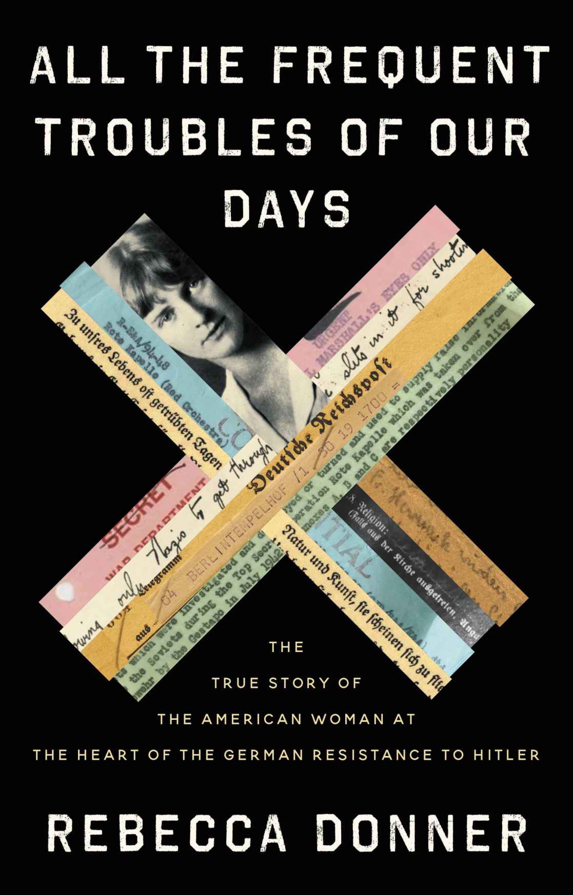 All The Frequent Troubles Of Our Days Rebecca Donner