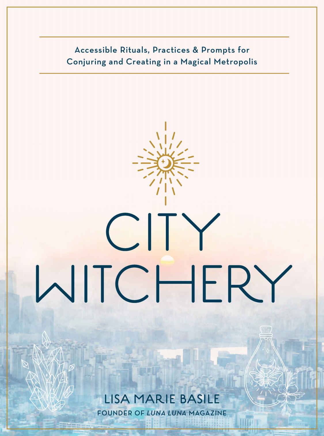 City Witchery Lisa Marie Basile