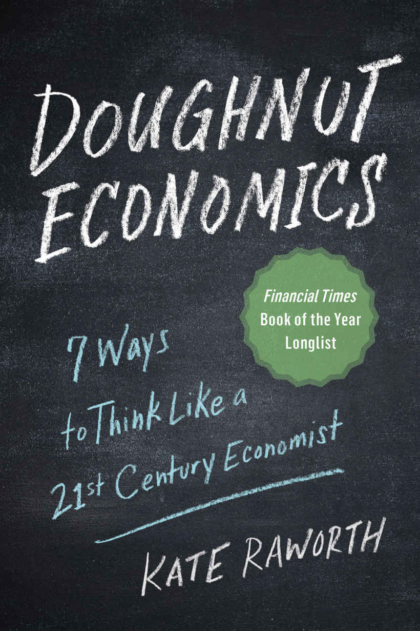 Doughnut Economics Kate Raworth Kate Raworth