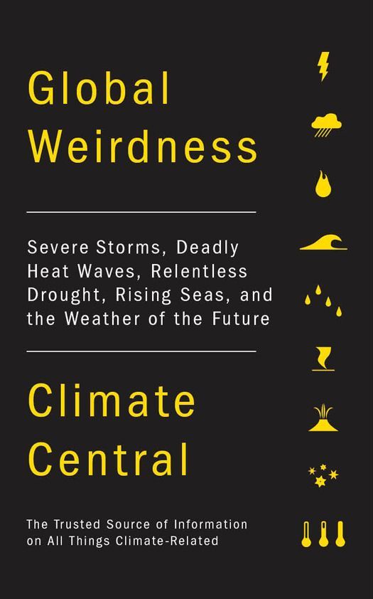 Global Weirdness Climate Central